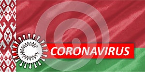 Coronavirus COVID-19 on Belarus Flag