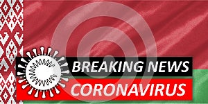 Coronavirus COVID-19 on Belarus Flag