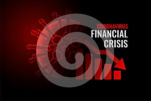 Coronavirus covid-19 financial crisis economy downfall background