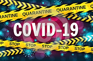 Coronavirus COVID-19 outbreak concept with warning yellow and black tapes. Coronavirus danger and public health risk disease and