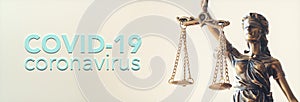 Coronavirus covid-19 and Statue of Justice - law concept