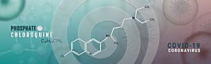 Coronavirus Covid-19 treatment with chloroquine phosphate