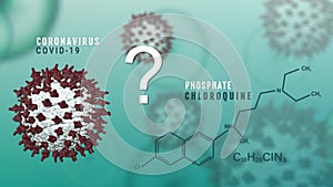 Coronavirus Covid-19 treatment with chloroquine phosphate