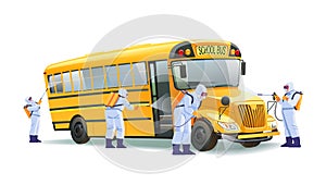 Coronavirus disinfection. Quarantine in school, empty yellow school bus without children. Hazmat team in protective