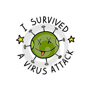 Coronavirus, i survived a virus attack doodle icon, vector illustration