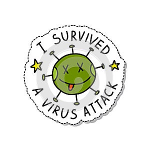 Coronavirus, i survived a virus attack doodle icon, vector illustration