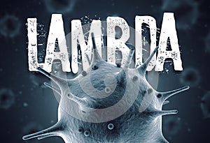 Coronavirus lambda mutation 3d render concept