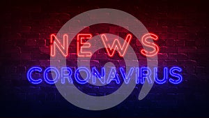 Coronavirus news neon sign. red and blue glow. neon text. Conceptual background for your design with the inscription. 3d