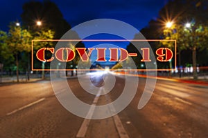 Coronavirus in Paris, France. Covid-19 sign. Concept of COVID pandemic and travel in Europe. Champs-Elysees avenue