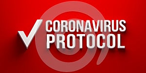 Coronavirus Protocol banner. 3D rendering illustration