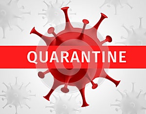 Coronavirus quarantine banner. Protection against dangerous virus