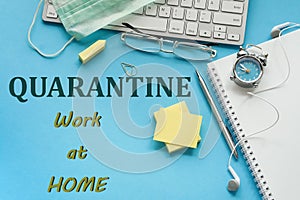 Coronavirus quarantine concept. Stay at home, work at home.