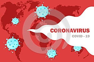 Coronavirus. Red map of the world. Spread of infection. Dangerous virus. Vector illustration.