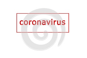 Coronavirus red stamp on a white background