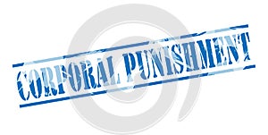 Corporal punishment blue stamp