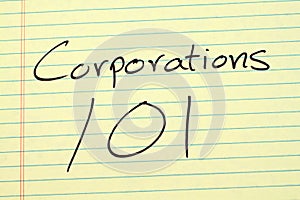 Corporations 101 On A Yellow Legal Pad photo