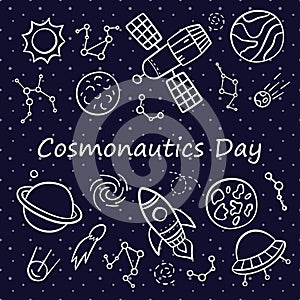 Cosmonautics Day. Card. Set of elements in doodle and cartoon style.