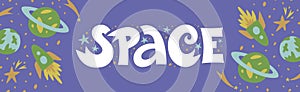 Cosmonautics Day. Space. Vector illustration and banner