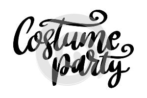 Costume party. Lettering phrase isolated on white