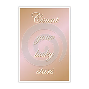 `Count your lucky stars` poster
