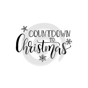 Countdown to Christmas. Lettering. calligraphy vector illustration. winter holiday design