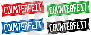 COUNTERFEIT text, on rectangle stamp sign.