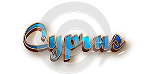 Country Cyprus text for Title or Headline. In 3D Fancy Fun and Cute style.