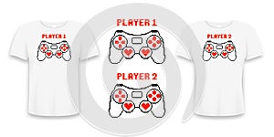 Couple t-shirt design with gamepad or joystick in pixel art style. Tee shirt for couple in love or friends with pixel text, heart