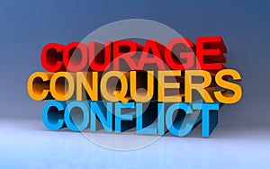 courage conquers conflict on blue