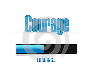 courage loading bar sign concept illustration