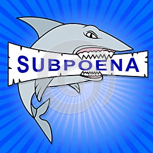 Court Subpoena Shark Represents Legal Duces Tecum Writ Of Summons 3d Illustration photo