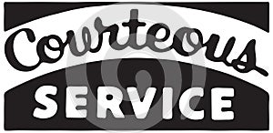 Courteous Service