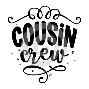 Cousin Crew - Christmas t shirt, lettering labels design. Cute badge