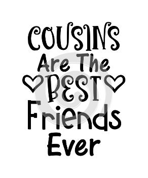 Cousins are the best friends ever