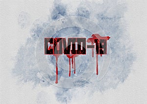 Covid-19 concept with blood on grunge background. conspiracy theory concept