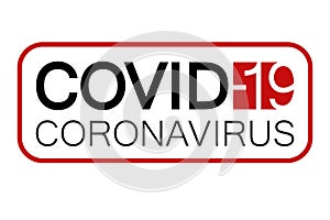 COVID-19 coronavirus inscription, label;; variation No. 2