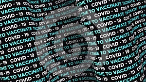 Covid-19 Coronavirus Vaccination. Time to vaccinate message. Animation calling for vaccination against coronavirus. Text animation