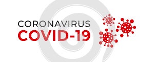 Covid-19 outbreak concept. Dangerous virus. Novel Coronavirus COVID-19.