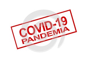 COVID-19 PANDEMIA Stamp in red colour, Spanish language
