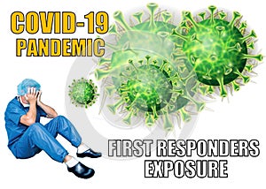 Covid-19 pandemic and the first responders exposure to the virus