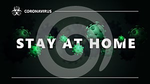 COVID-19 stay at home concept. Black banner with white great headline with molecules of coronavirus.