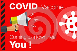 Covid-19 vaccine coming to a town near you Vector Illustration on a red background with a virus icon