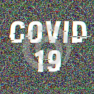 Covid-19 vector glitch text. Stop Novel virus outbreak Coronavirus 2019-nCoV symptoms in Wuhan China. Travel or