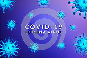 Covid 19 virus design in bright blue. A deadly virus outbreak from China or often called the corona virus