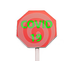 covid 19 virus on stop sign. Coronavirus pandemy