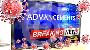 Covid, advancements and a tv set showing breaking news - pictured as a tv set with corona advancements news and deadly viruses