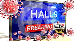 Covid, halls and a tv set showing breaking news - pictured as a tv set with corona halls news and deadly viruses around attacking