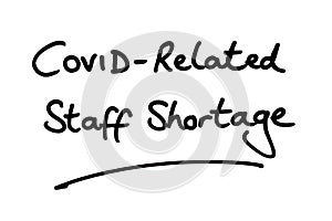 COVID-Related Staff Shortage photo