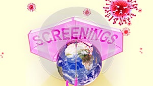 Covid screenings - corona virus attacking Earth that is protected by an umbrella with English word screenings as a symbol of a