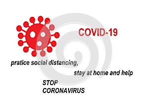 COVID 19 Sign with message pratice social distancing stay at home photo